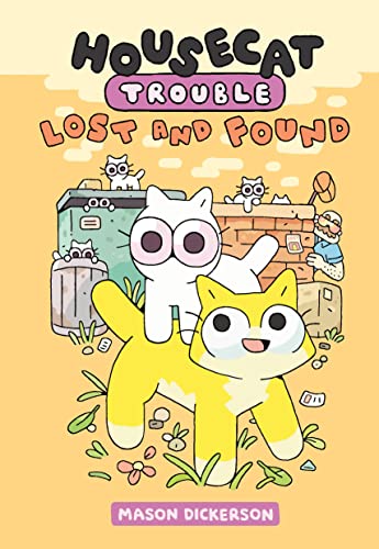 Housecat Trouble: Lost and Found (bk.2)